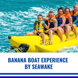 Banana Boat Experience - Provided by SEAWAKE