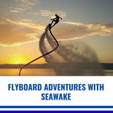 Fly Board Experience - Provided by SEAWAKE
